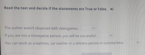 The author wasn't obsessed with videogames. If you are not a moneywise person, you will be successfu