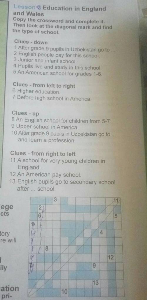 Copy the crossword and complete it. then look at the diagonal mark and find the type of school​