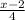 \frac{x - 2}{4}