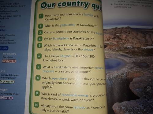 Do the our country quiz. then check your answers with a partner