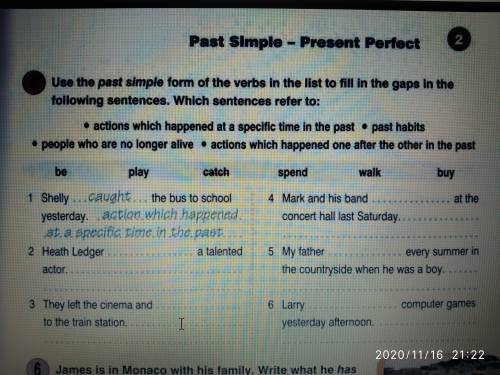 Use the past simple form of the verbs in the list to fill in the gaps in the following sentences. Wh