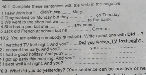 UNIT 10 Exercises10.1 Complete these sentences with the verb in the negative.1 I saw John but I didn