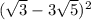 ( \sqrt3 - 3 \sqrt 5)^2