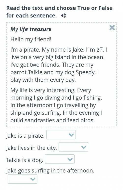 Read the text and choose True or False for each sentence. My life treasureHello my friend!I’m a pira