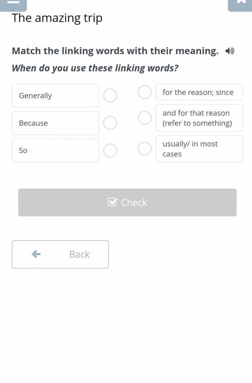 Match the linking words with their meaning.When do you use these linking words?