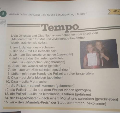 Schreib Lidias und Olgas Text für die Schülerzeitung „Tempo“. TempoLídia Olitskaja und Olga Sacharow