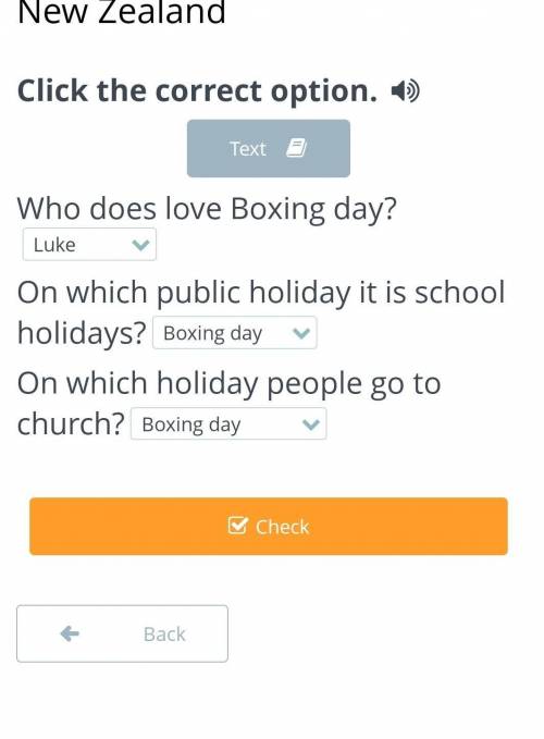 Click the correct option. TextWho does love Boxing day?LukeOn which public holiday it is school holi