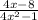 \frac{4x - 8 }{4x {}^{2} - 1 }