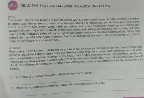 Who has a positive viewpoint, Bella or Andrew? Explain​