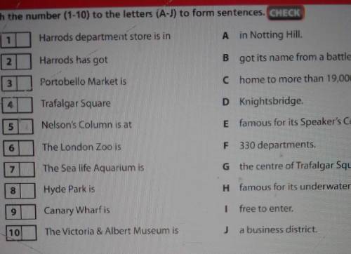 London Match the number (1-10) to the letters (A-J) to form sentences. CHECK1Harrods department stor