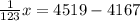 \frac{1}{123}x=4519-4167