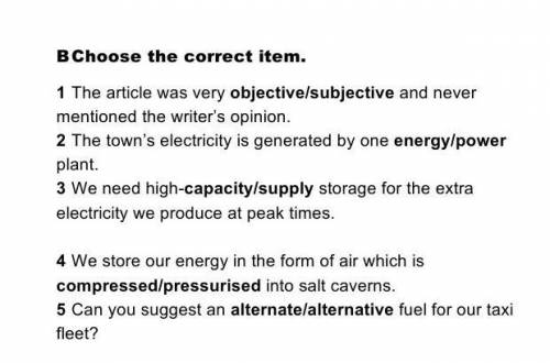 B Choose the correct item. 1 The article was very objective/subjective and never mentioned the write