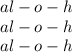 al - o - h \\ al - o - h \\ al - o - h