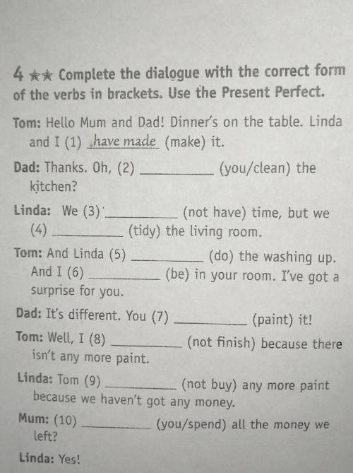 Complete the dialogue with the correct form of the verbs in brackets. Use the present perfect.​