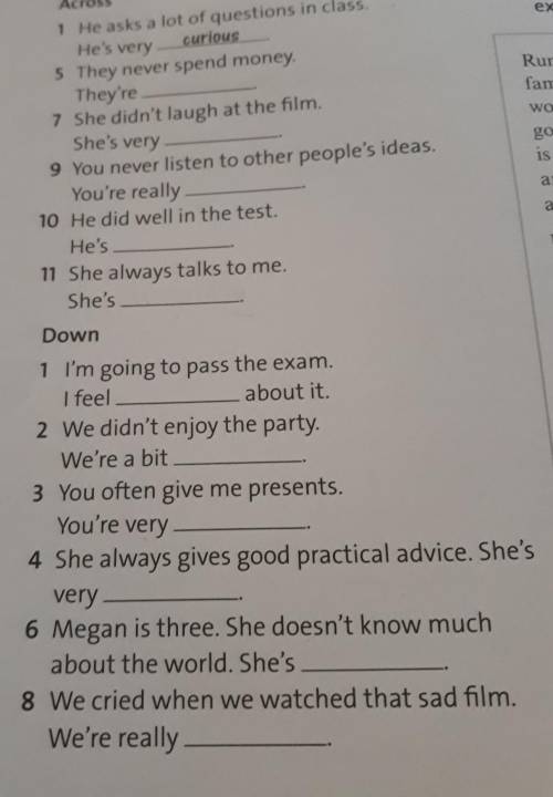 3 Across1 He asks a lot of questions in classHe's very curious5 They never spend moneyThey're7 She d