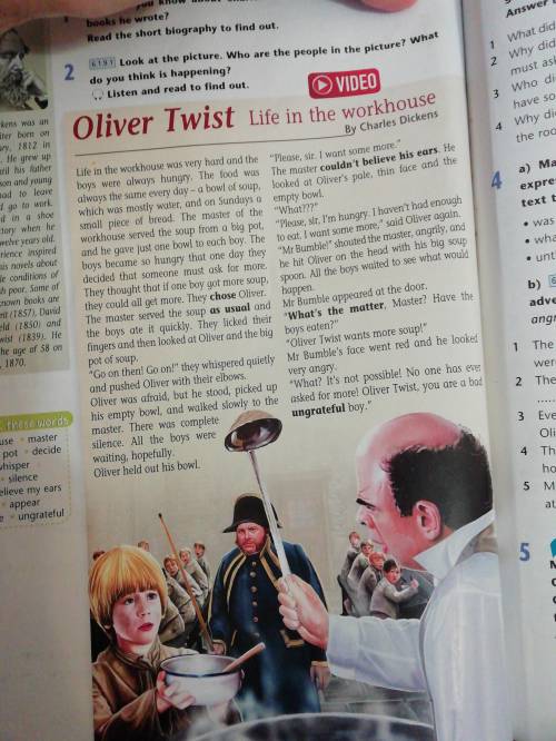 Read the adapted excerpt from Oliver Twist, anovel about a poor orphan growing up in a workhouse Ans