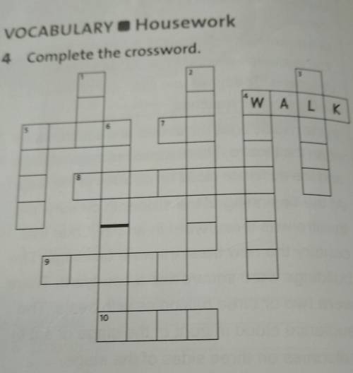 VOCABULARYO Housework4 Complete the crossword.2WALIK6758910​