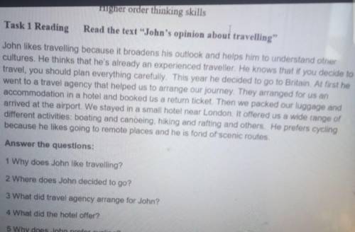 Task 1 Reading Read the text John's opinion about travellingJohn likes travelling because it broade