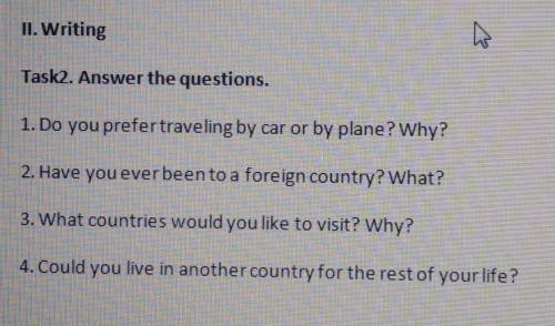 СОР Task2. Answer the questions.1. Do you prefer traveling by car or by plane? Why?2. Have you ever