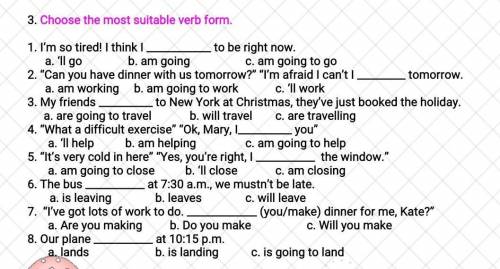 Choose the most suitable verb form.​