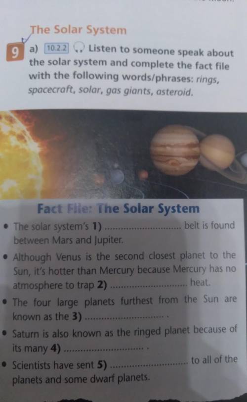 10.2.2 listen to someone speak about the solar system and complete the fact file with the following