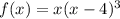 f(x)=x(x-4)^{3}