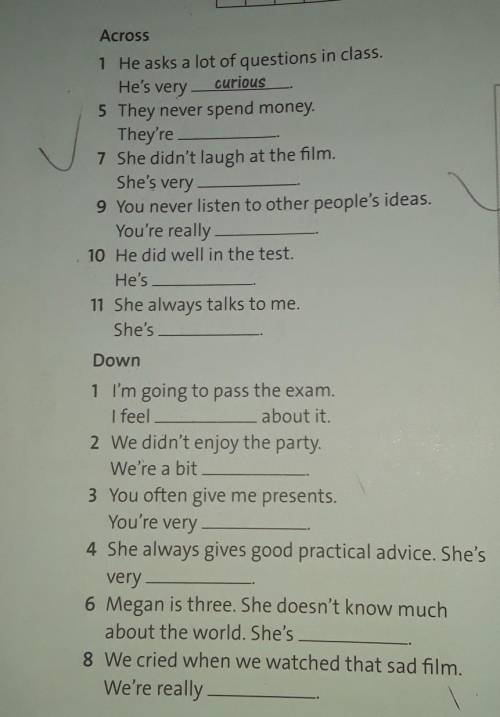 Across 1 He asks a lot of ouestions in class.He's verycurious5 They never spend moneyThey're7 She di