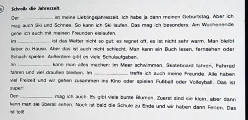 Schreib die Jahreszeit. Der ist meine Lieblingsjahreszeit. Ich habe ja dann meinen Geburtstag. Aber