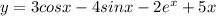 y = 3 cos x - 4 sin x - 2e^{x} + 5x