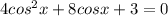 4cos^{2}x + 8cos x + 3 = 0