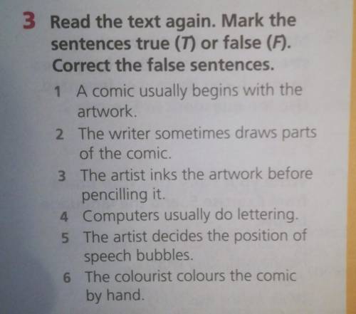 Read the text again. Mark the sentences true (T) or false (F). Correct the false sentences. ​