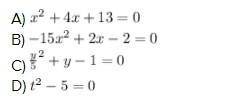 Определите квадратные уравнения из приведенных уравнений. Преобразуйте незаданные уравнения и запиши
