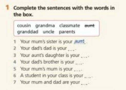 Complete the sentences with the worlds in the box​