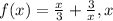 f(x)=\frac{x}{3}+\frac{3}{x},x