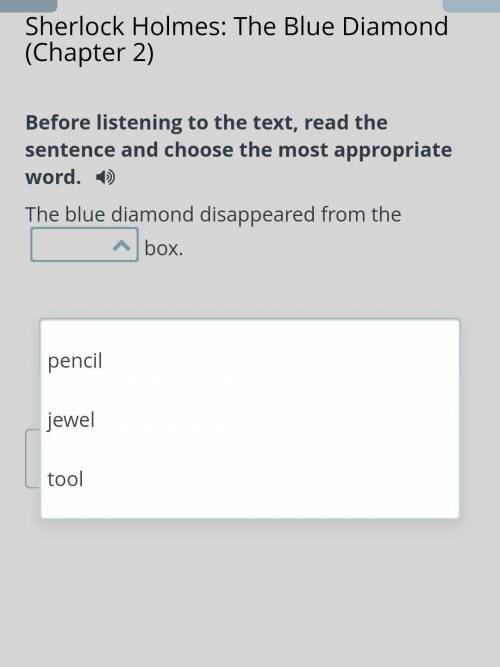 Before listening to the text, read the sentence and choose the most appropriate word. The blue diamo