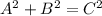 A^{2} +B^{2} =C^{2}