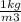 \frac{1kg}{m {3} }