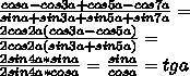 Sina+sin3a+sin5a+sin7a/cos7a-cos5a+cos3a-cosa