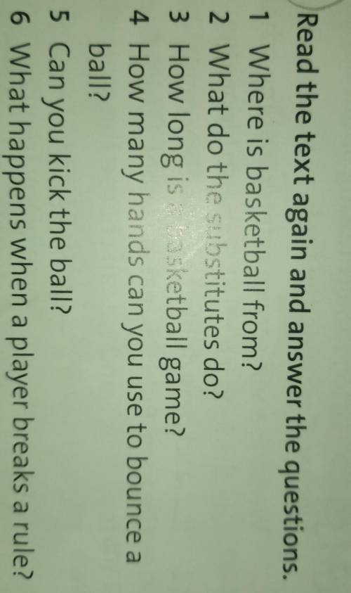 Read the text again and answer the questions. 1 Where is basketball from?2 What do the substitutes d