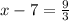 x - 7 = \frac{9}{3}