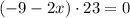 (-9-2x)\cdot 23 = 0