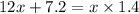 12x + 7.2 = x \times 1.4