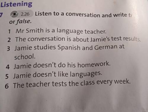 Listening 7226 Listen to a conversation and write trueor false.1 Mr Smith is a language teacher.2 Th