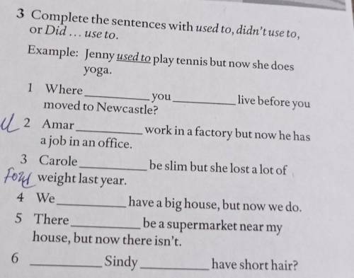 Complete the sentences with used to, didn't use to, or Did ... use to.Example: Jenny used to play te