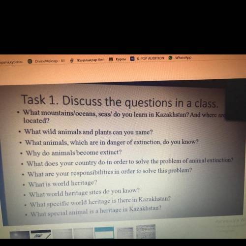 Task 1. Discuss the questions in a class. . a • What mountains/oceans, seas/ do you learn in Kazakhs