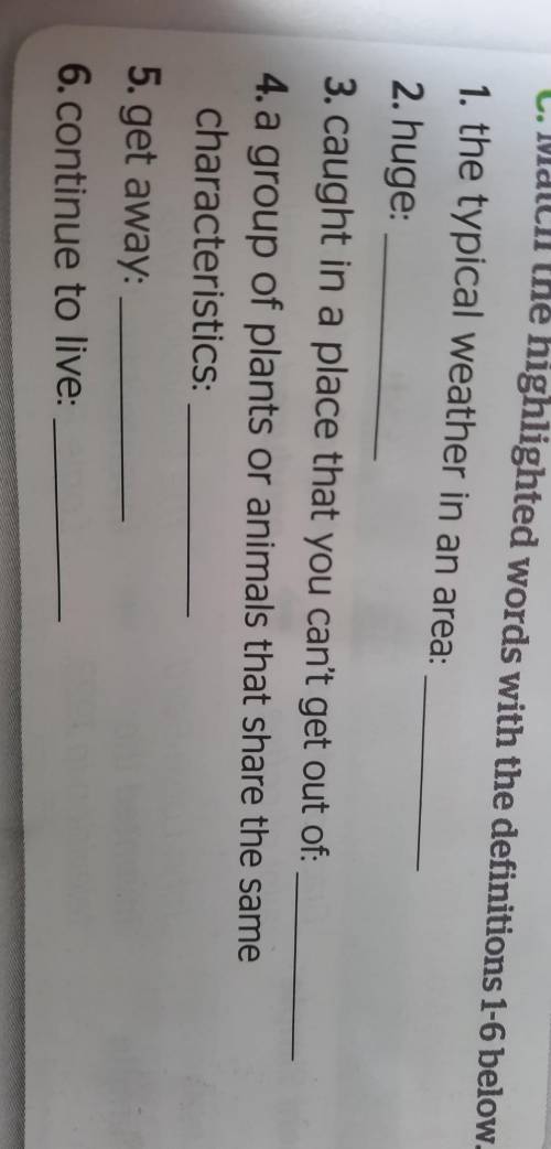 С. Match the highlighted words with the definitions 1-6 below. ​