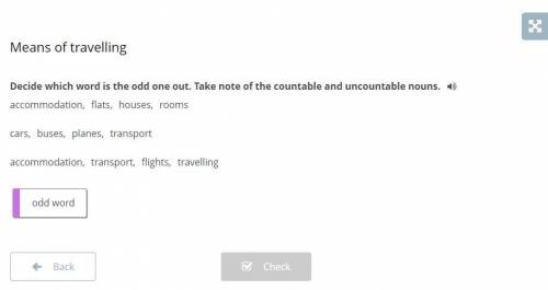 Means of travelling Decide which word is the odd one out. Take note of the countable and uncountable