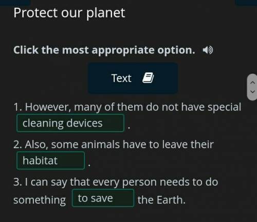 ответ: Protect our planet2 - Click the most appropriate option.1. However, many of them do not hav