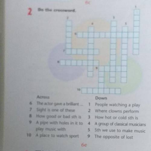 66 2 Do the crossword.325an678910AcrossDown6 The actor gave a brilliant ... 1 People watching a play