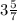 3\frac{5}{7}